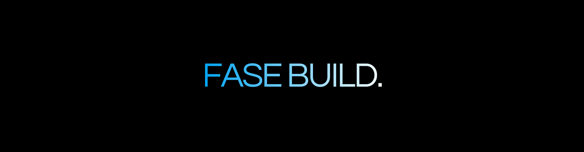 Fase BUILD